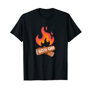 Log On Funny Camping Pun Fogata Hoguera Patio de Fuego Cami…