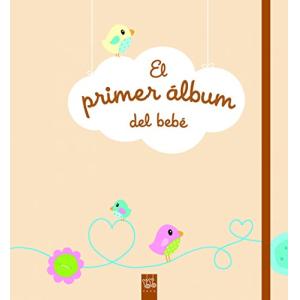 El primer álbum del bebé (Mi libro de...)