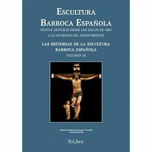 Escultura Barroca Española. Las historias de la Escultura B…
