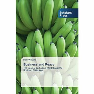 Business and Peace: The Case of La Frutera Plantation in th…