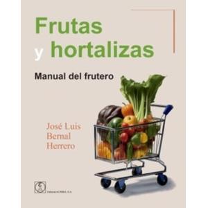 Frutas y hortalizas: Manual del frutero