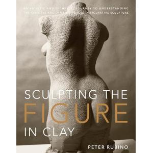 Sculpting the Figure in Clay: An Artistic and Technical Jou…