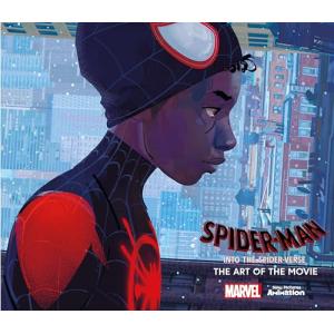 Spider-Man. Into the Spider-Verse -The Art of the Movie