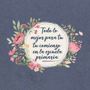 Todo lo mejor para tu comienzo en la escuela primaria: Un h…
