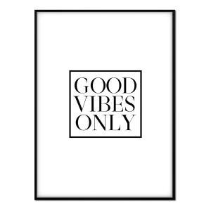 Póster con marco negro - good vibes only - 50x70